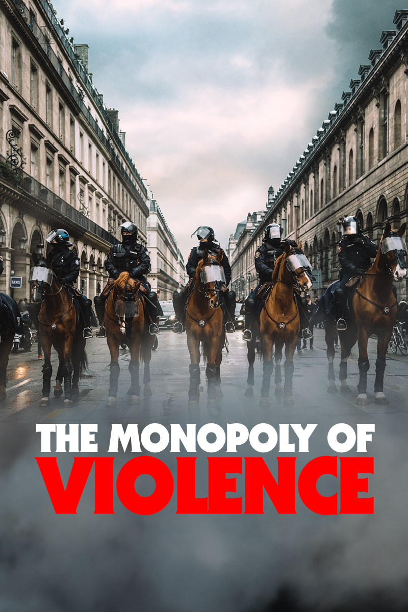 Monopoly of Violence